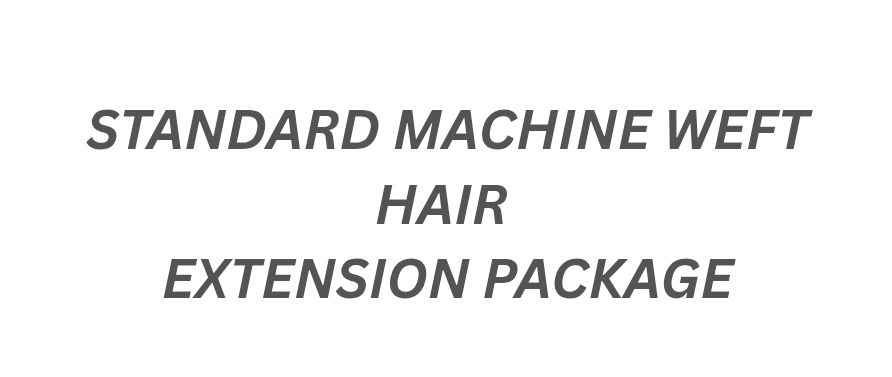 STANDARD MACHINE WEFT HAIR EXTENSION PACKAGE
