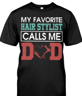 My Favorite HairStylist Calls Me Dad