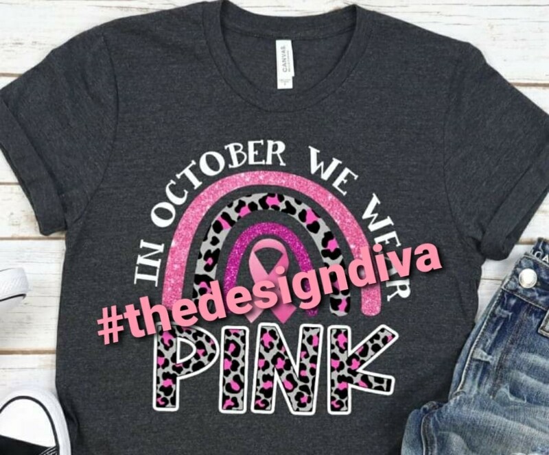 In Oct We Where Pink Cheetah Rainbow