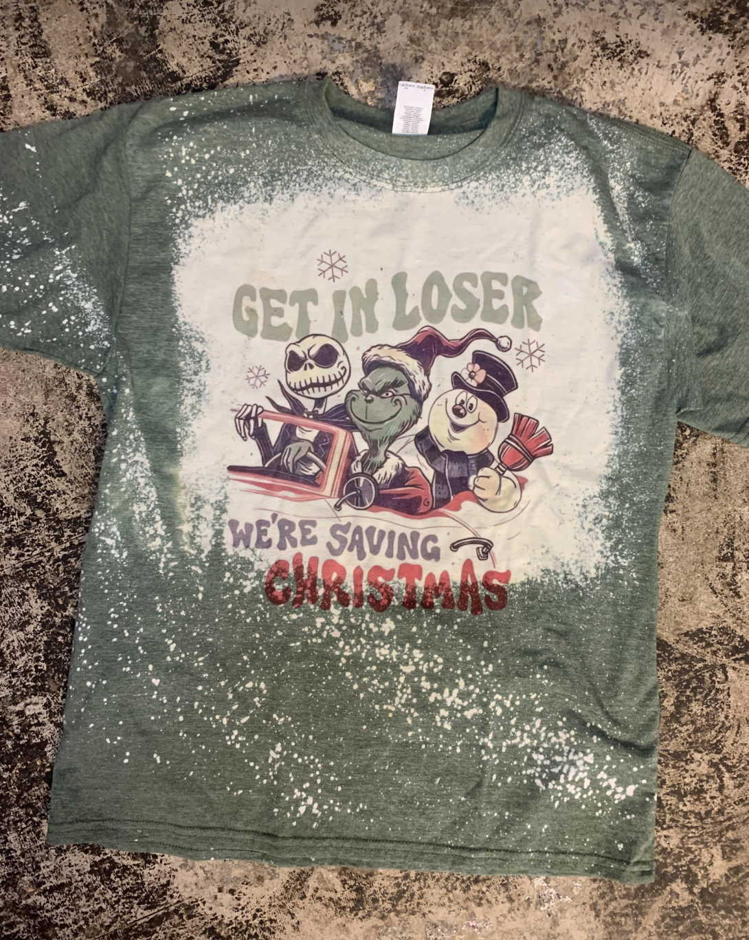 Get In Loser We&#39;re Saving Christmas Bleached Tee