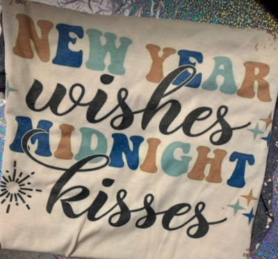 New Year Wishes Midnight Kisses- Bleached Tee