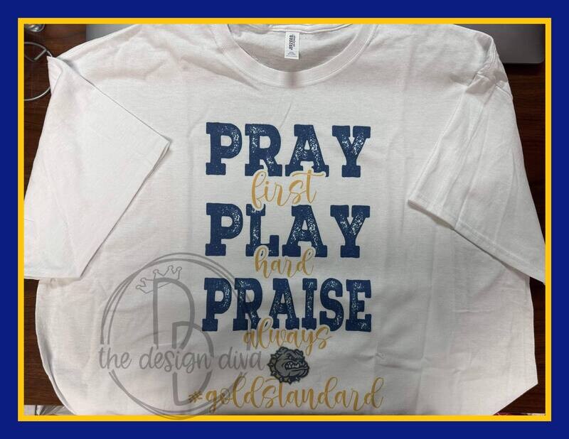 PRAY PLAY PRAISE