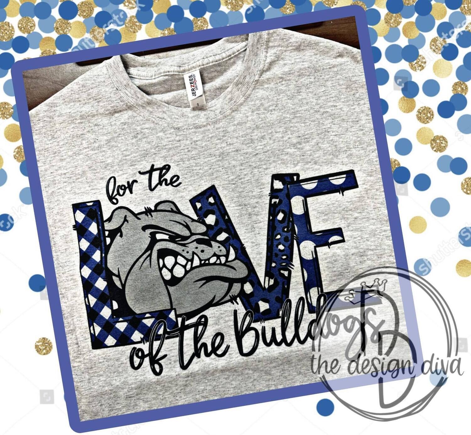 For The LOVE OF THE GAME bulldogs
