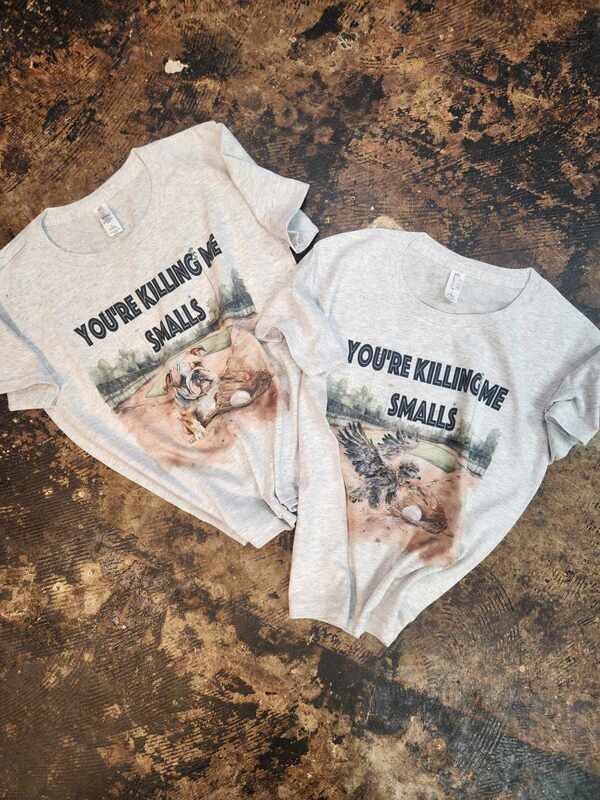 You&#39;re killing me smalls