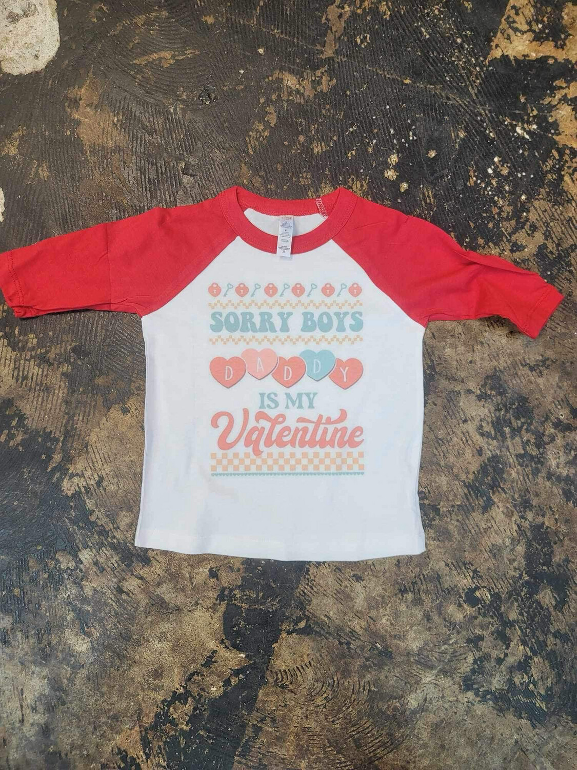 Sorry boys daddy is my valentine raglan