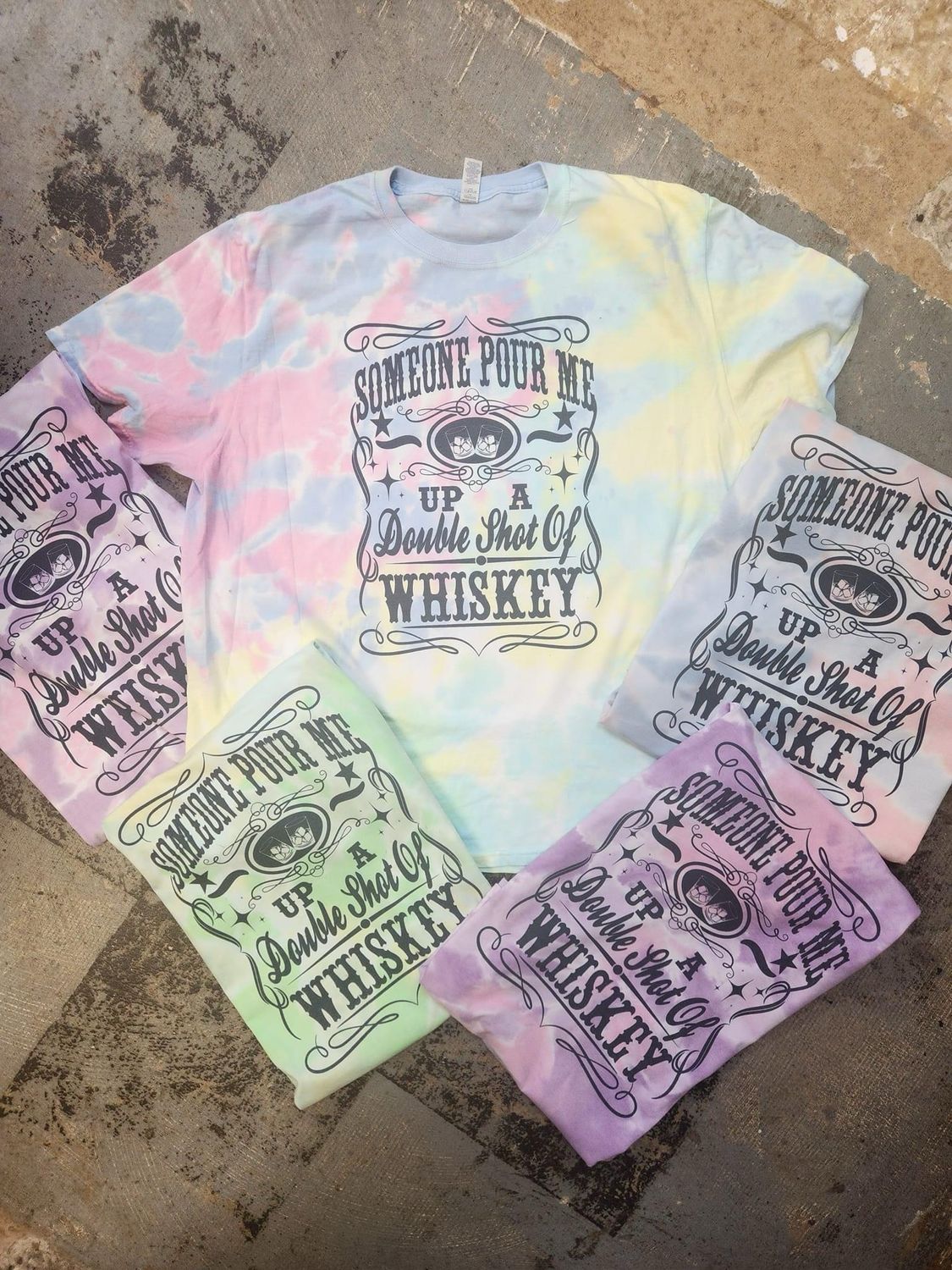 Poor Me A Double Shot Of Whiskey Tie Dye