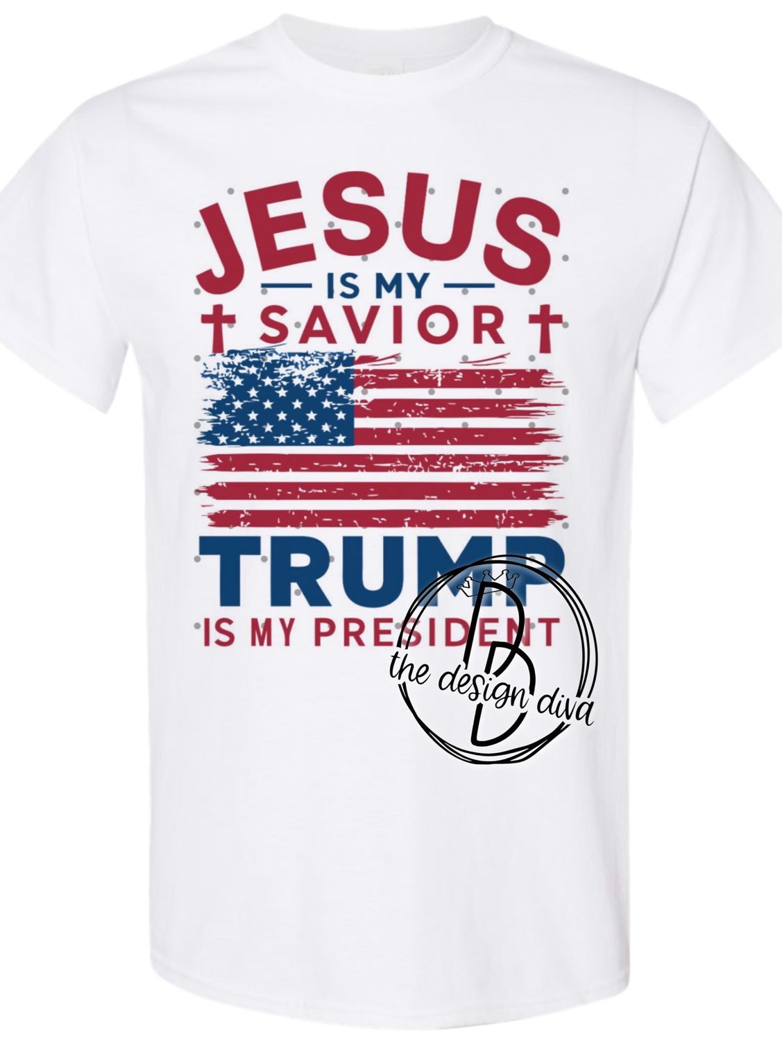 Jesus Is My Savior Trump is my President