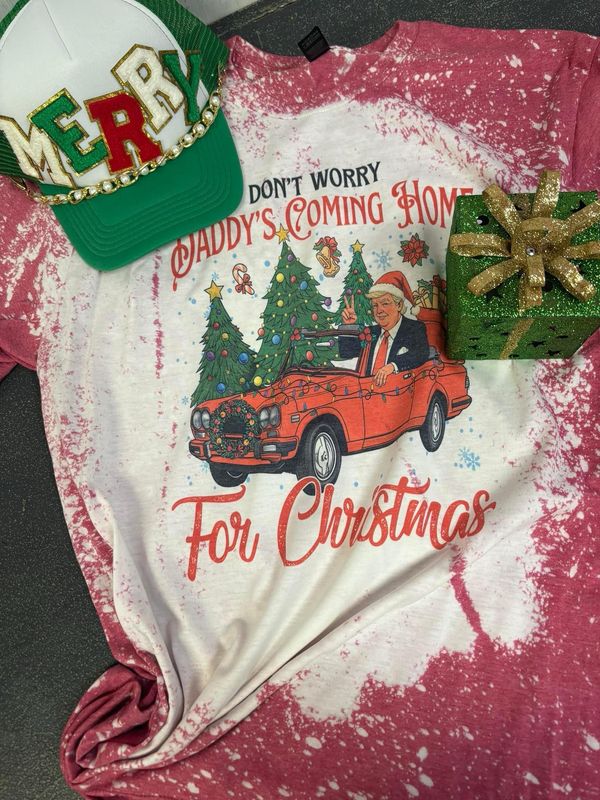 Daddy’s Coming Home For Christmas Trump