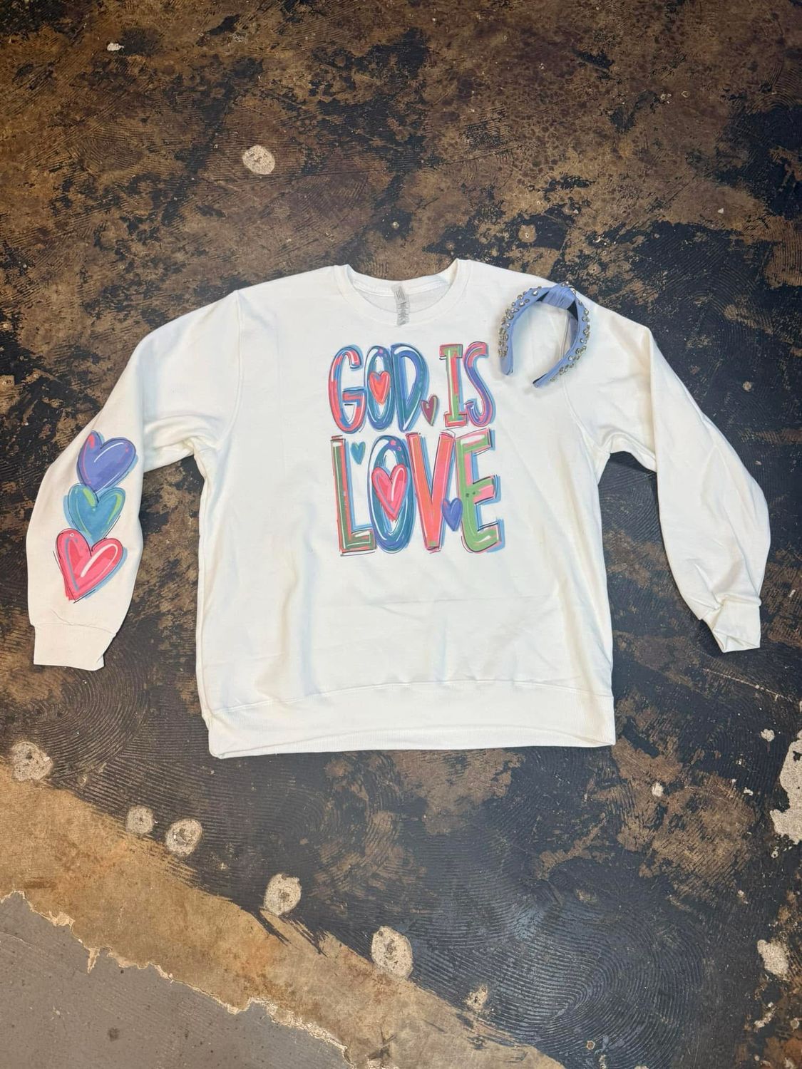 God Is Love Sweatshirt W/ Hearts On Sleeve