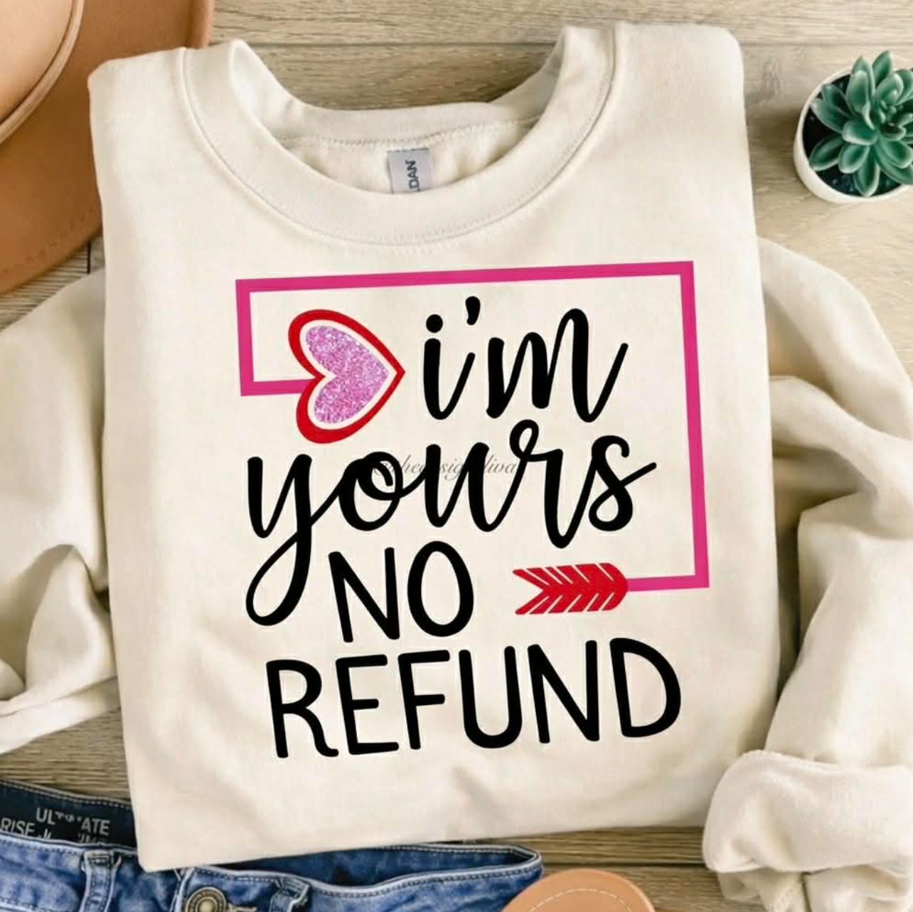 I'm Yours No Refund