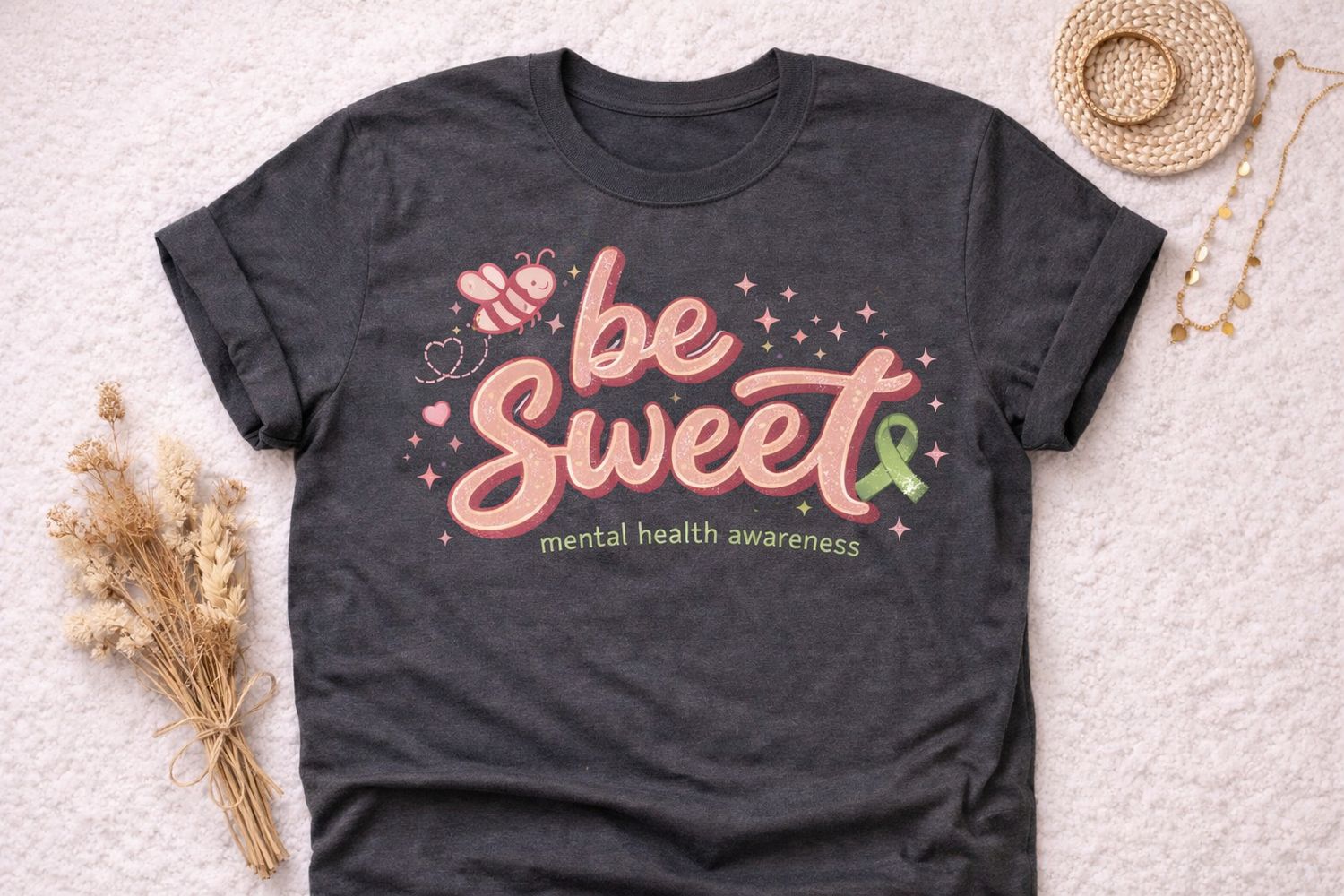 Be Sweet - Mental Health Awareness