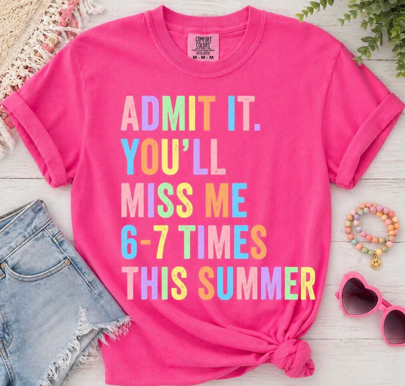 Miss Me 67 Times this Summer
