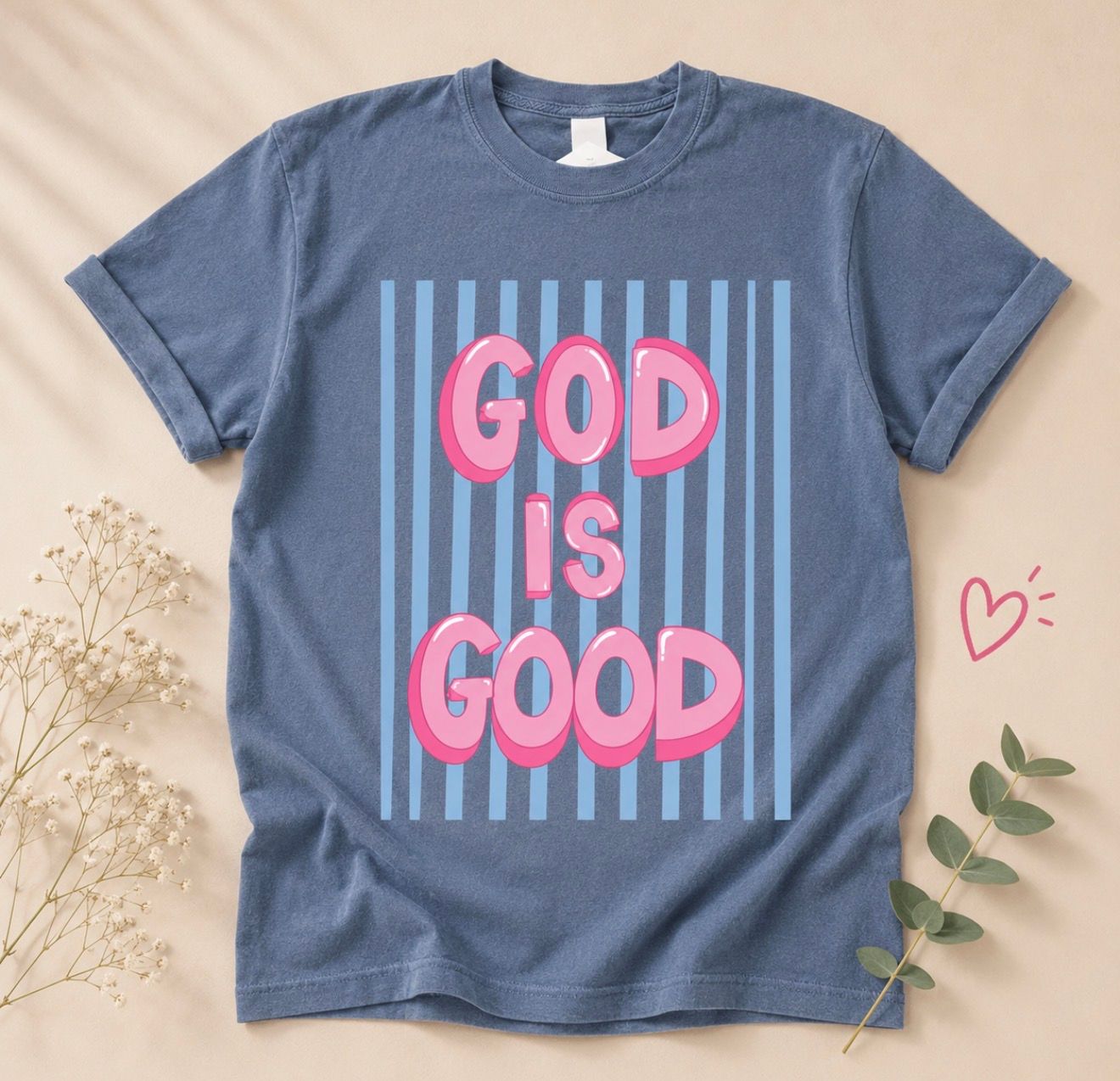 GOD IS GOOD