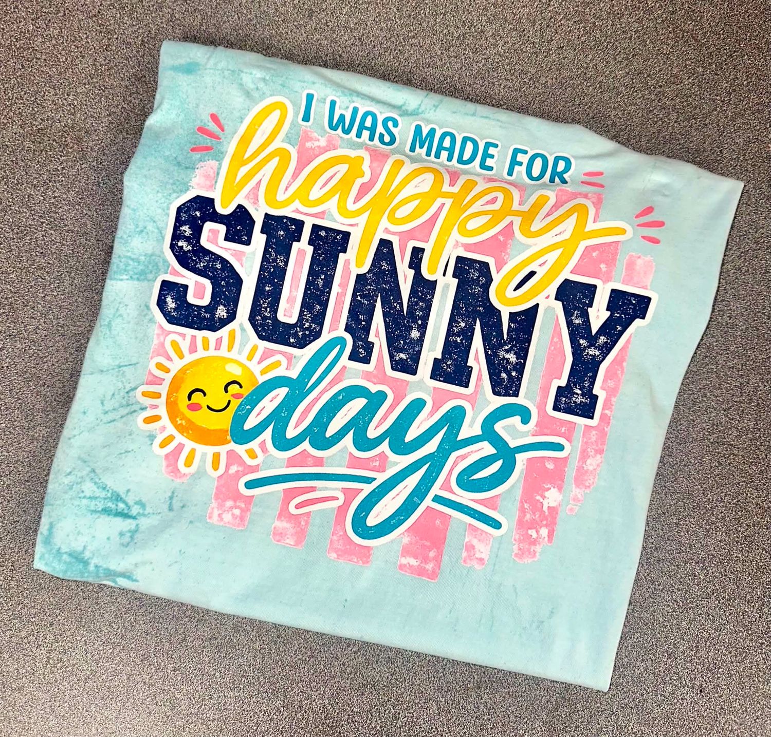 MADE FOR SUNNY DAYS