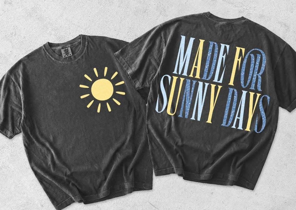 Made for Sunny Days