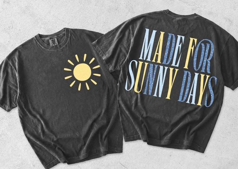 Made for Sunny Days