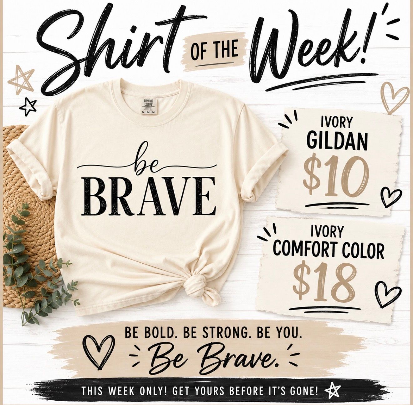 Be Brave — Shirt of the Week