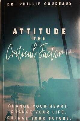 Attitude: The Critical Factor