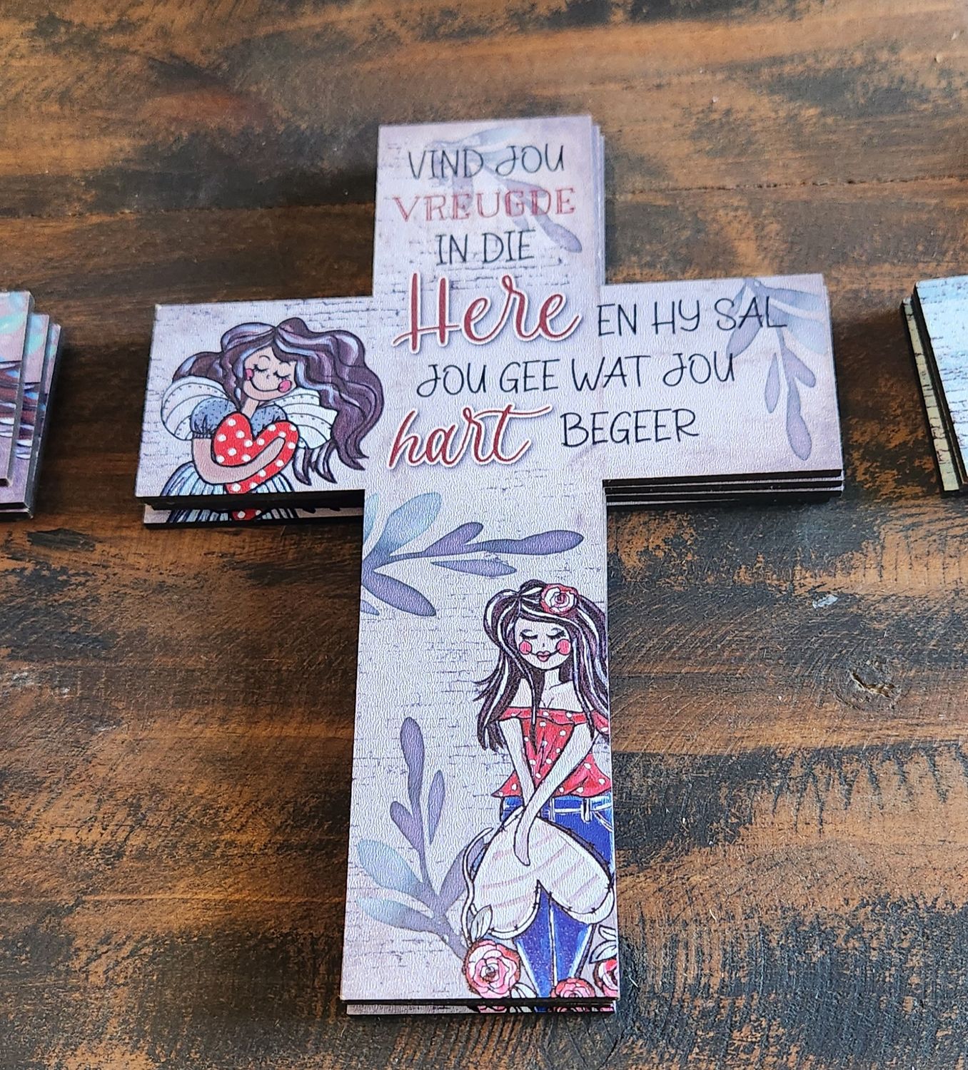 VIND JOU VREUGDE IN DIE HERE EN HY SAL JOU GEE WAT JOU HART BEGEER - WOODEN CROSS