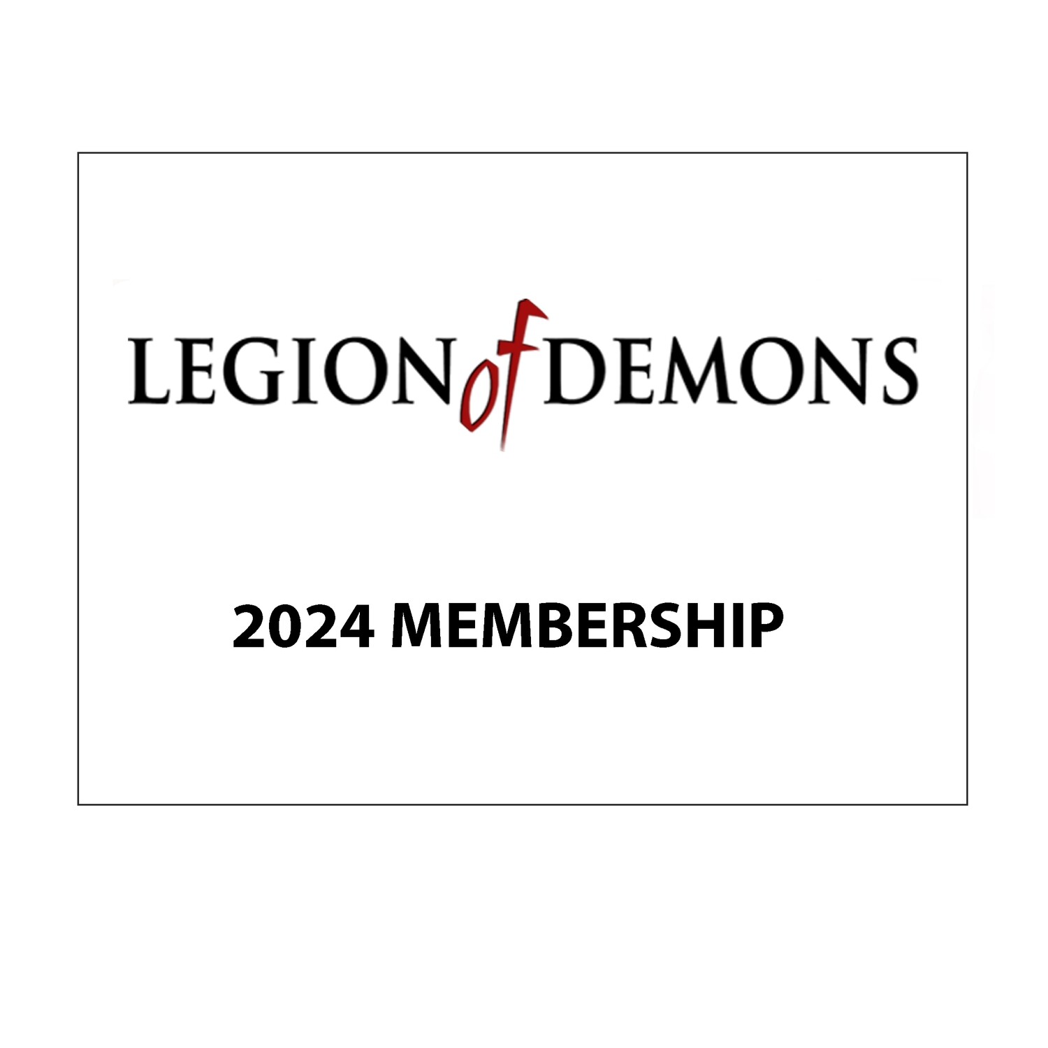 LEGION OF DEMONS 2024 MEMBERSHIP