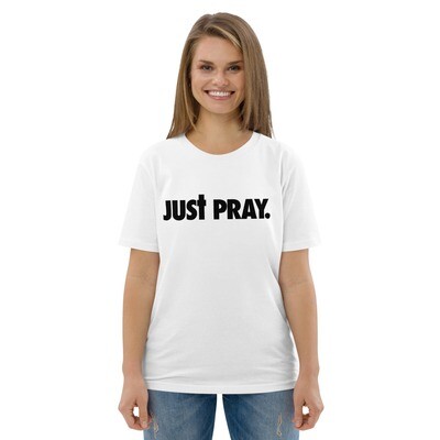 Just Pray Unisex organic cotton t-shirt