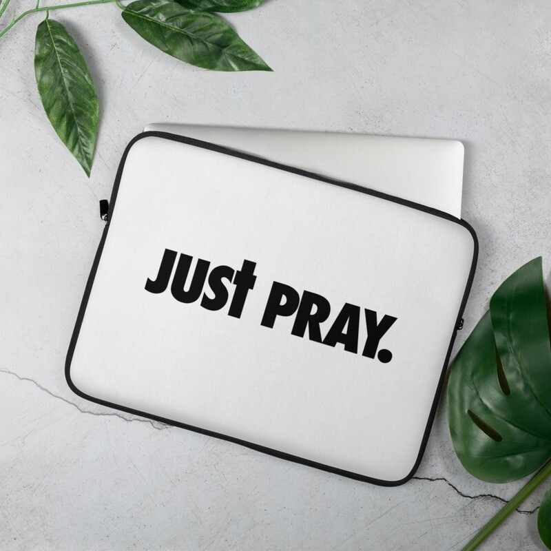 Just Pray Laptop Sleeve