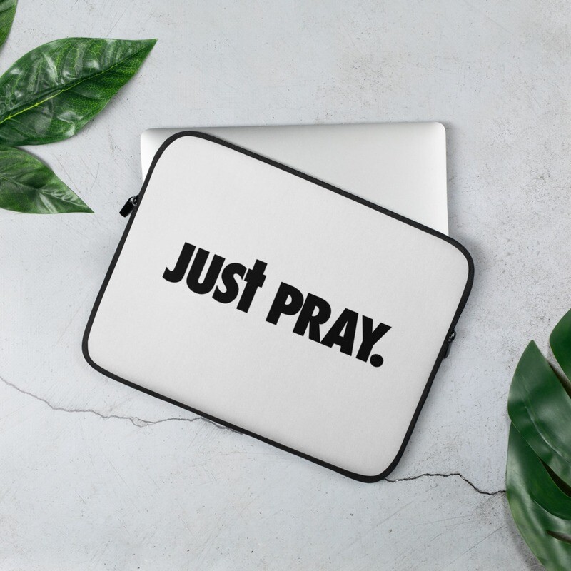 Just Pray Laptop Sleeve