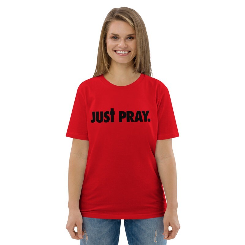 Just Pray Unisex organic cotton t-shirt