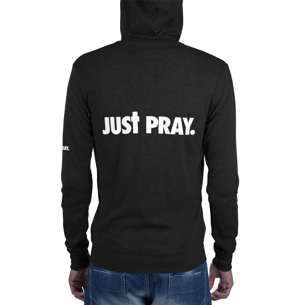 Just Pray Unisex zip hoodie