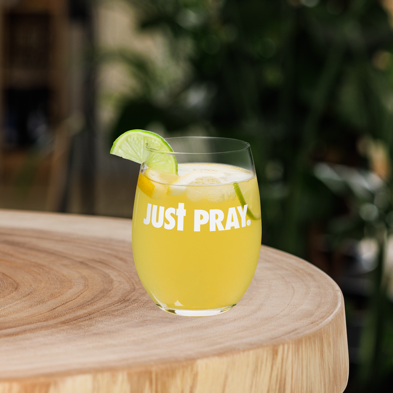 Just Pray | Premier Design Stemless wine glass