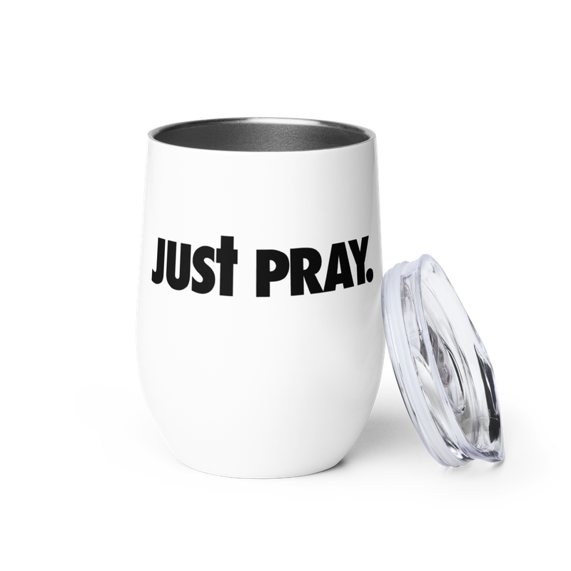 Just Pray | Premier Design Wine tumbler