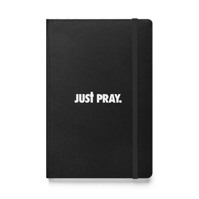 Just Pray | Premiere Design Hardcover bound notebook