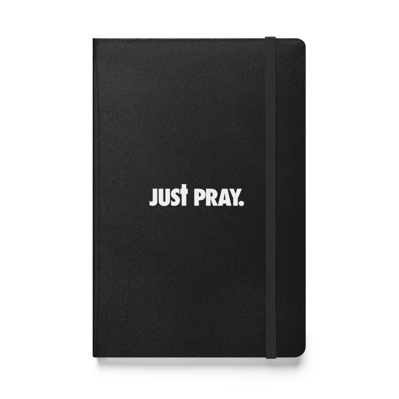Just Pray | Premiere Design Hardcover bound notebook