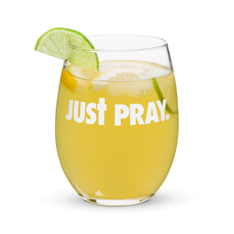 Just Pray | Premier Design Stemless wine glass