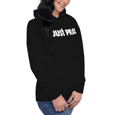 Just Pray Unisex Hoodie