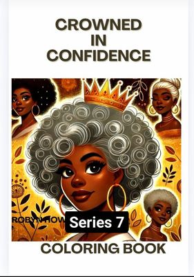 Crowned in Confidence Coloring Book Series: We will email eBook (only) after purchase. Email required.