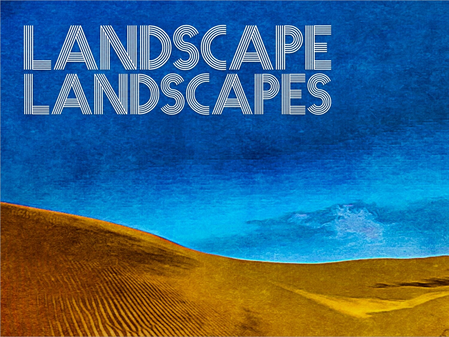 Landscape Landscapes