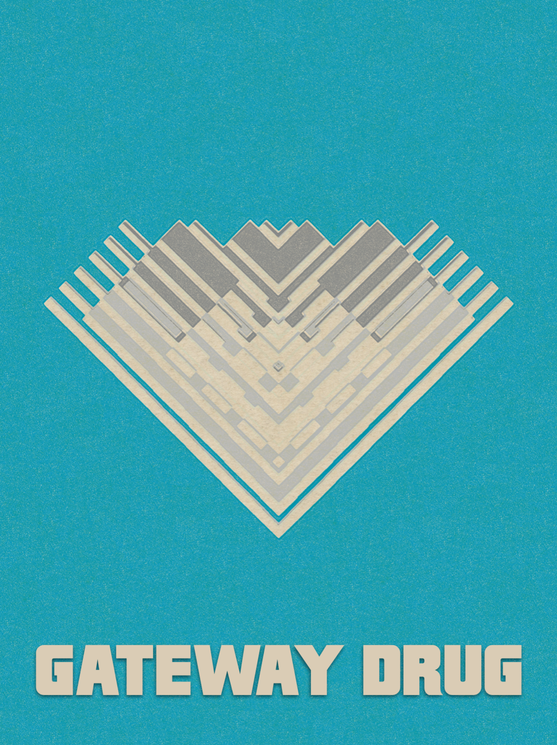 Gateway Drug