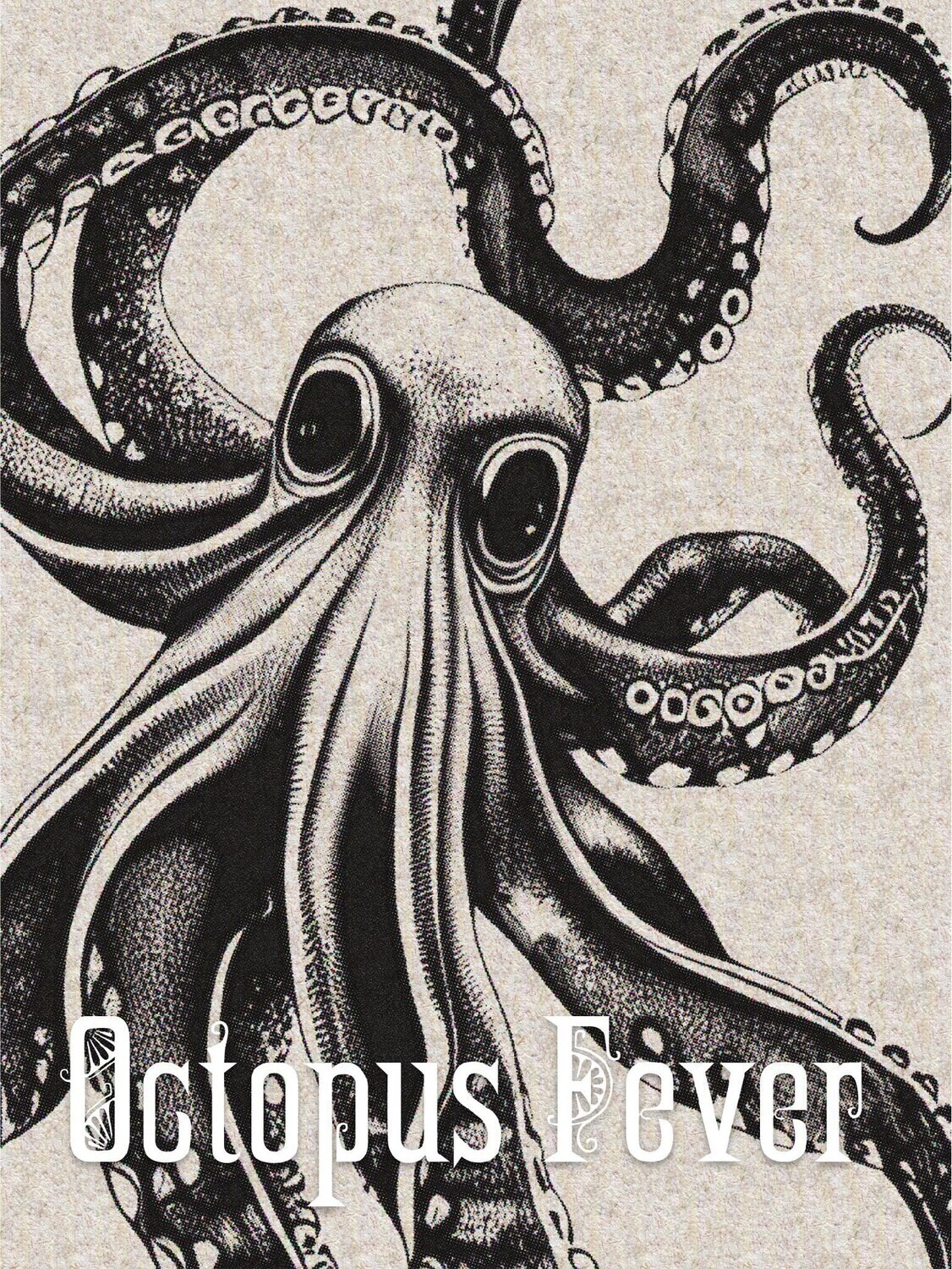Octopus Fever