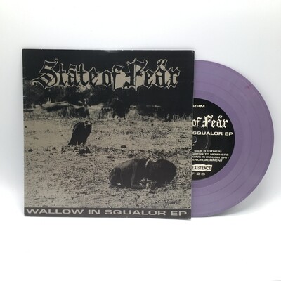 STATE OF FEAR -WALLOW IN SQUALOR- 7 INCH (COLOR VINYL)