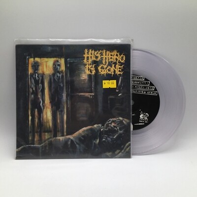 HIS HERO IS GONE -S/T- 7 INCH (CLEAR VINYL)