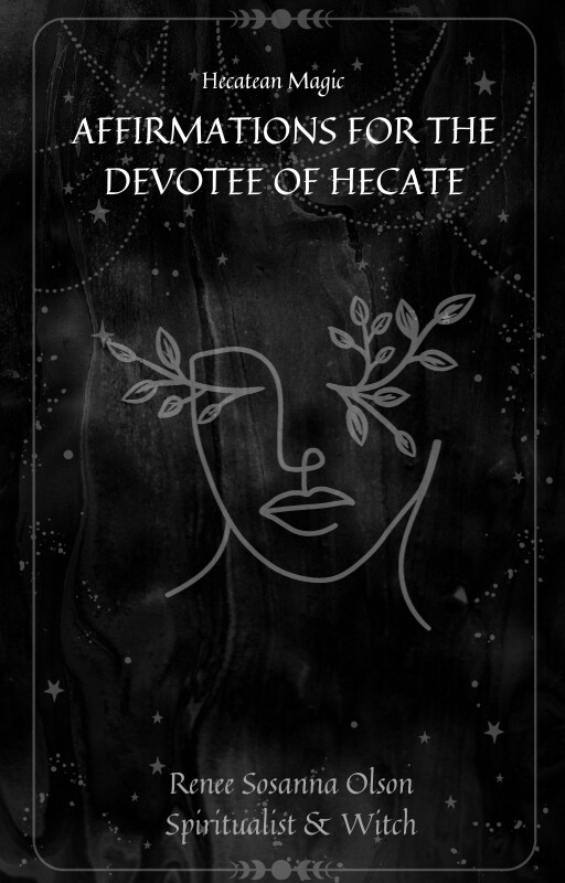 Affirmations for a Devotee of Hecate