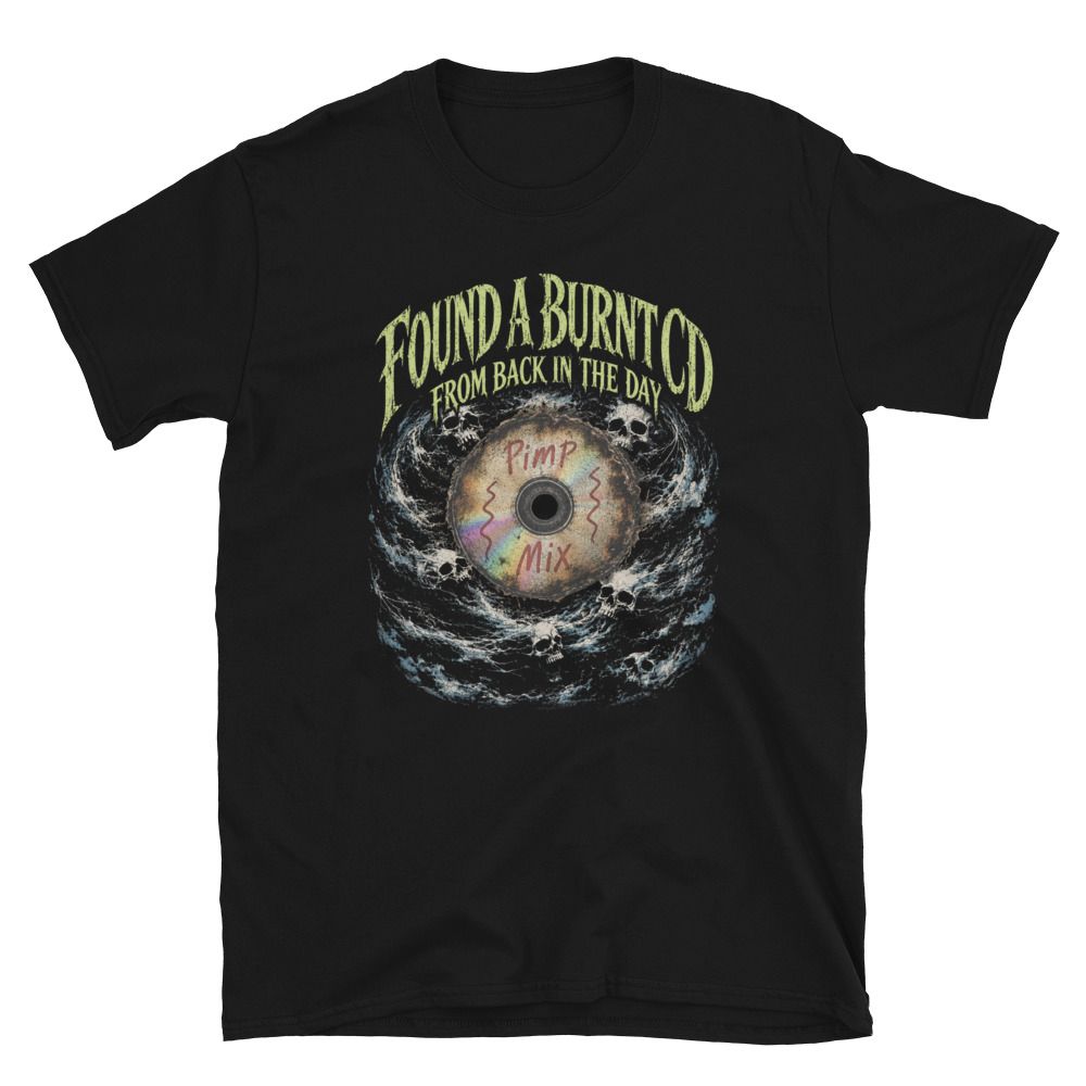 Found A Burnt CD Unisex T-Shirt