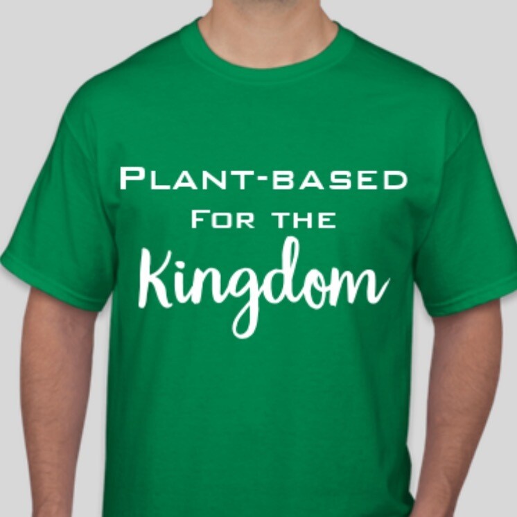 Plant-Based for the Kingdom Shirt: Kelly Green
