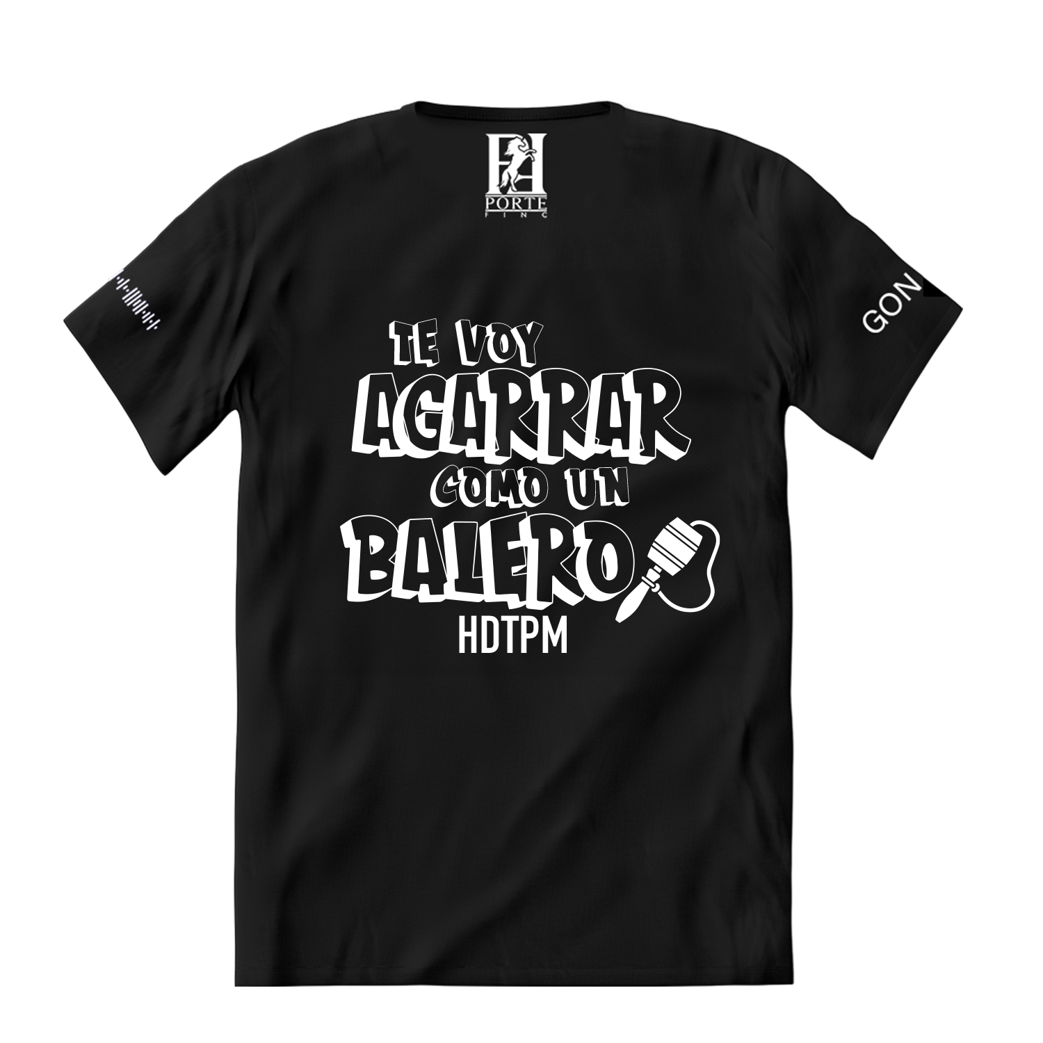 Porte Fino “Te voy agarrar como un balero hdtpm” TSHIRT