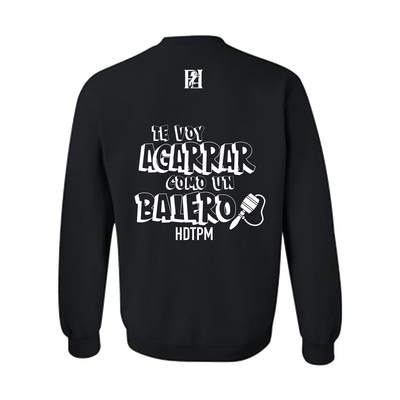 Porte Fino “Te voy agarrar como un balero hdtpm” CREWNECK