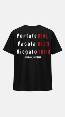 PÓRTATE MAL PÁSALA BIEN NIÉGALO TODO  @LBMUSICENT