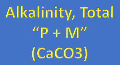 Water Analysis, Alkalinity, Total &quot;P + M&quot; (CaCO3)
