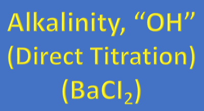 Water Analysis, Alkalinity,"OH" (Direct Titration) (BaCl₂)