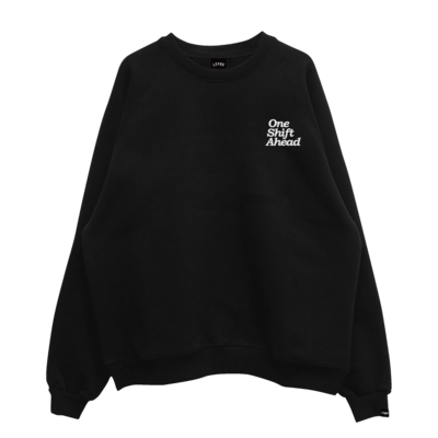 One Shift Ahead Sweatshirt